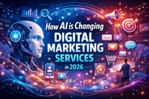 How AI Is Changing Digital Marketing Services in 2026
